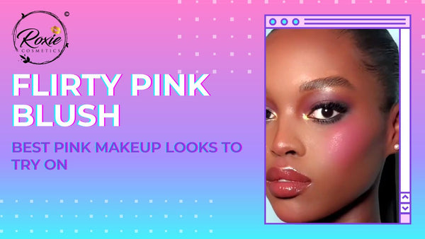 Flirty Pink Blush Makeup Look