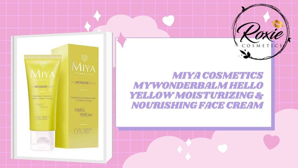 Miya Cosmetics MyWonderBalm Hello Yellow Moisturizing and Nourishing Face Cream