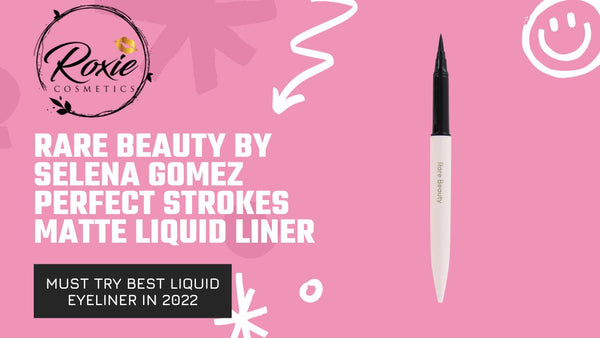 Rare Beauty by Selena Gomez Perfect Strokes Matte Liquid Liner