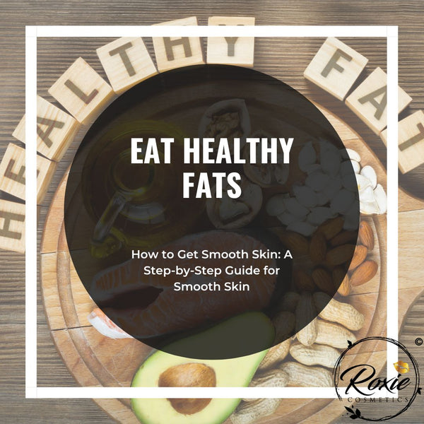 Eat healthy fats