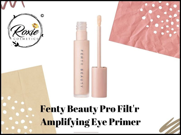 Fenty Beauty Pro Filt'r Amplifying Eye Primer