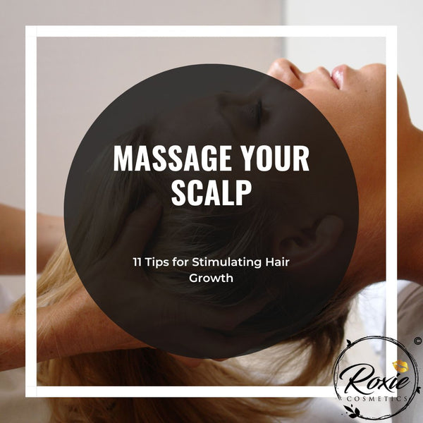 Tip 1 for Stimulating Hair Growth