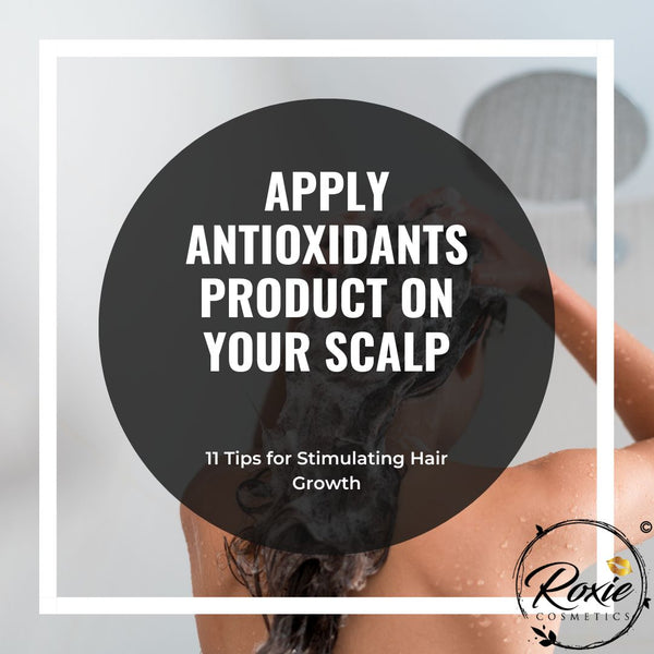 Tip 8 for Stimulating Hair Growth