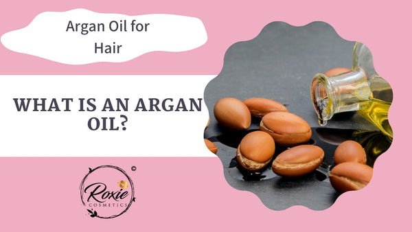 What is an Argan Oil?