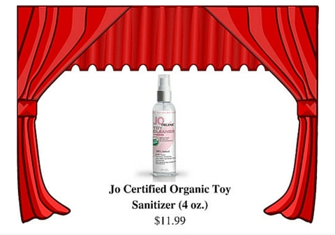  JO Organic Toy Cleaner sanitizes, refreshes and extends the life of your favorite toys. Non-greasy formula is gentle and odorless, and free of alcohol, glycerin, parabens and petrochemicals. Safe for use with all toys.