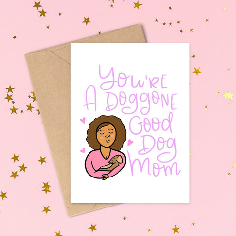 Dog Mom Mother's Day Card