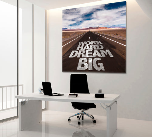 WORK HARD DREAM BIG Desert Road Motivation Poster - Square Panel