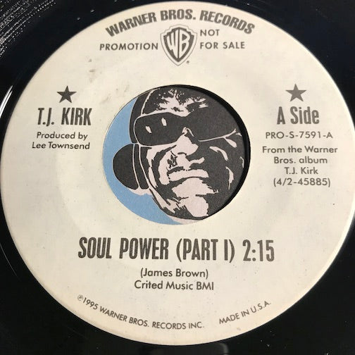 Wanted Records T J Kirk Soul Power Pt 1 B W Pt 2 Warner Bros 7591 Jazz Funk