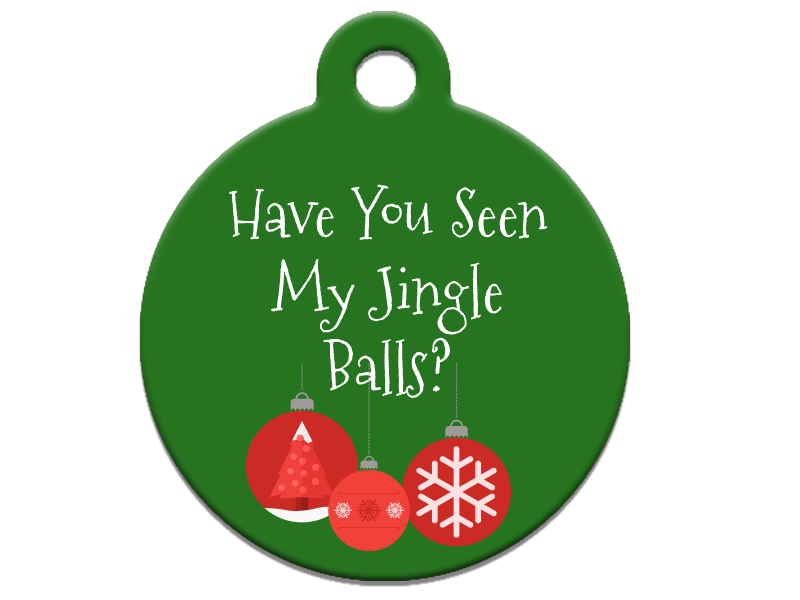 Have You Seen My Jingle Balls?