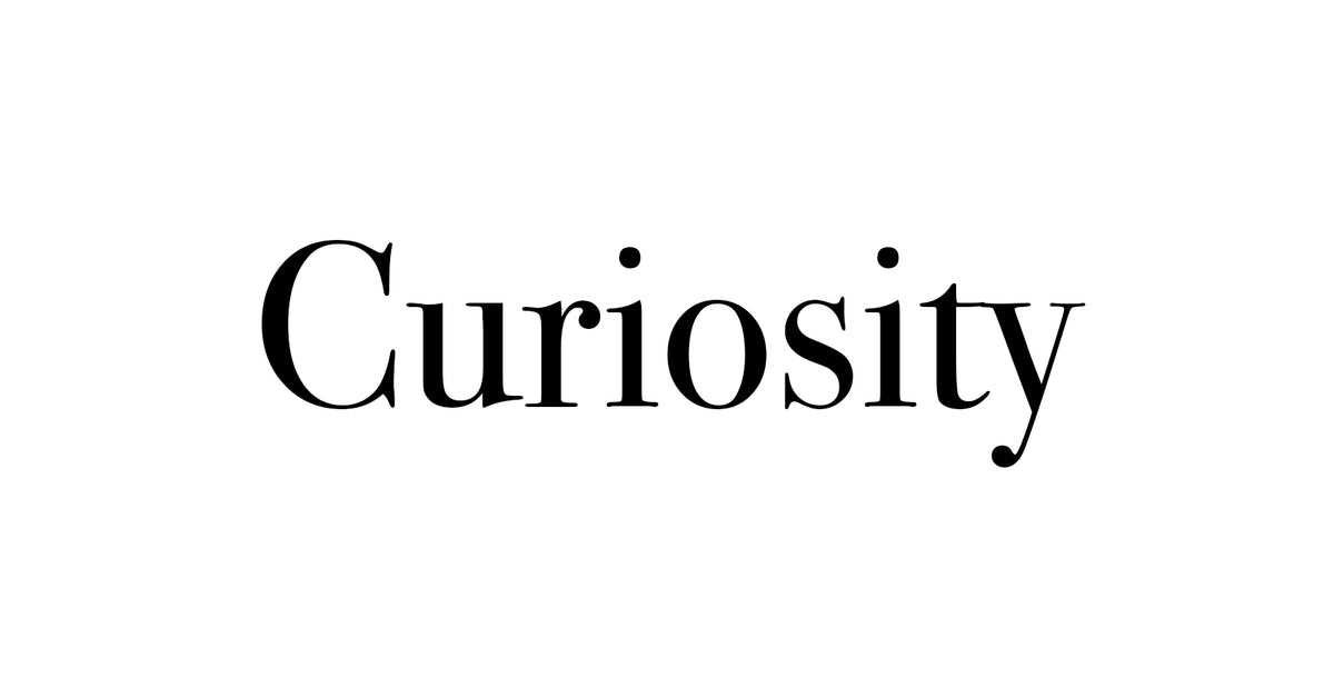 Curiosity