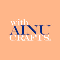 with AINU CRAFTS.