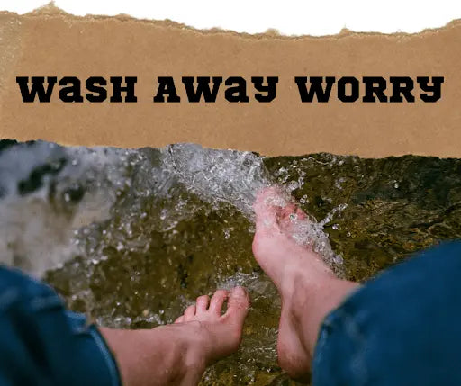 Wash away worry