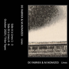 De Fabriek & M.Nomized // Lines TAPE
