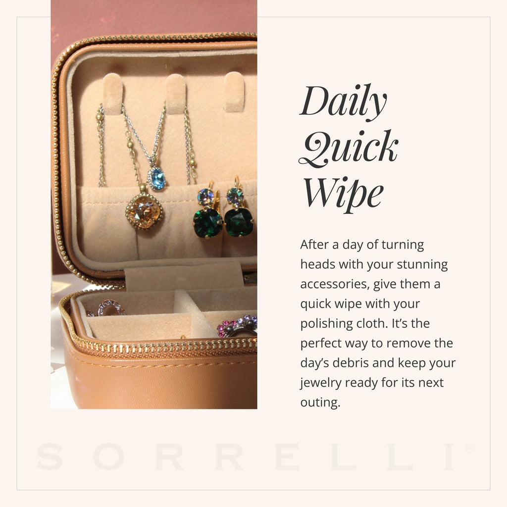 Daily Quick Wipe: After a day of turning heads with your stunning accessories, give them a quick wipe with your polishing cloth. It’s the perfect way to remove the day’s debris and keep your jewelry ready for its next outing.