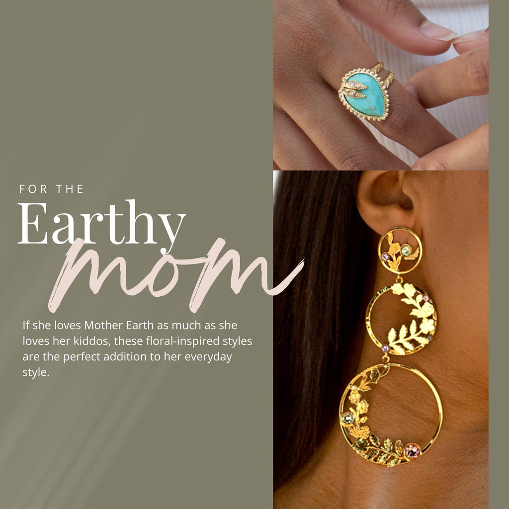 For the Earthy Mom: If she loves Mother Earth as much as she loves her kiddos, these floral-inspired styles are the perfect addition to her everyday style.