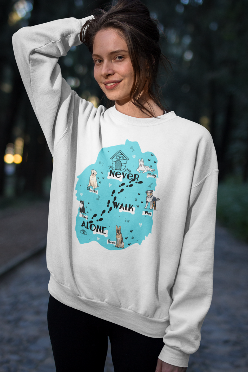 Never Walk Alone Personalized Sweatshirt For Dog Lovers Pup N Paws