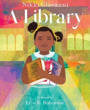A Library by Nikki Giovanni - South & Pine and Blue Apple Books