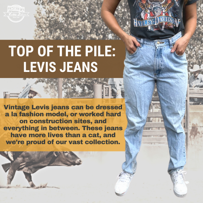 Top of the Pile: LEVIS JEANS – Thrift Vintage Fashion