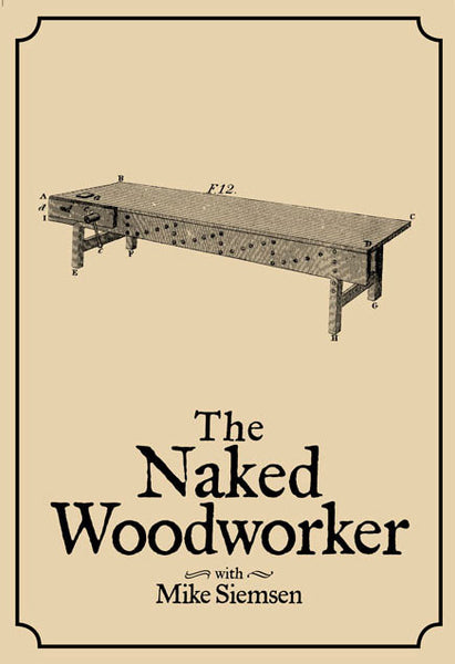 The Naked Woodworker (Streaming &amp; Download only) â€