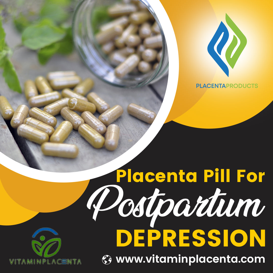 Placenta Pills for Postpartum Depression