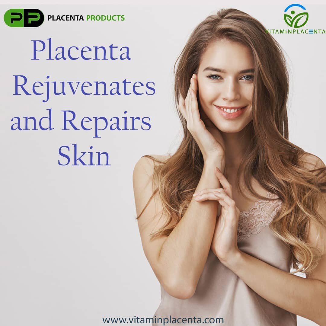 Placenta Benefits Skin