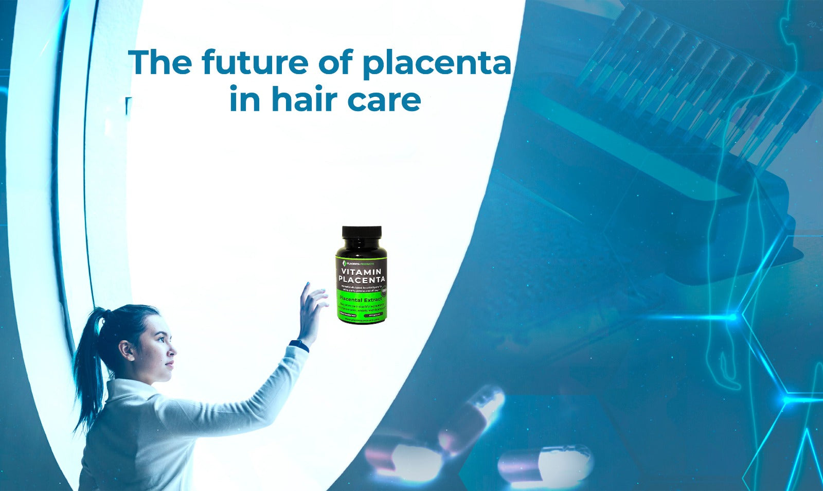 Placenta for Hair