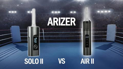 arizer solo 2 vs arizer air 2 vs arizer extreme q