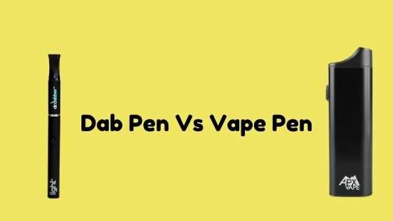 dab pen vs vape pen