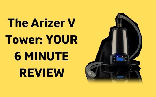 arizer v tower vaporizer