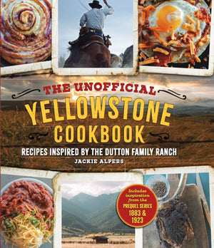 The Unofficial Yellowstone Cookbook - Shop4Him