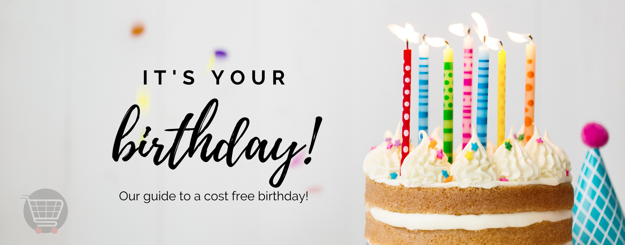 It's your Birthday, don't spend a cent! Check out this list of Freebie -  Markdown Addicts Australia