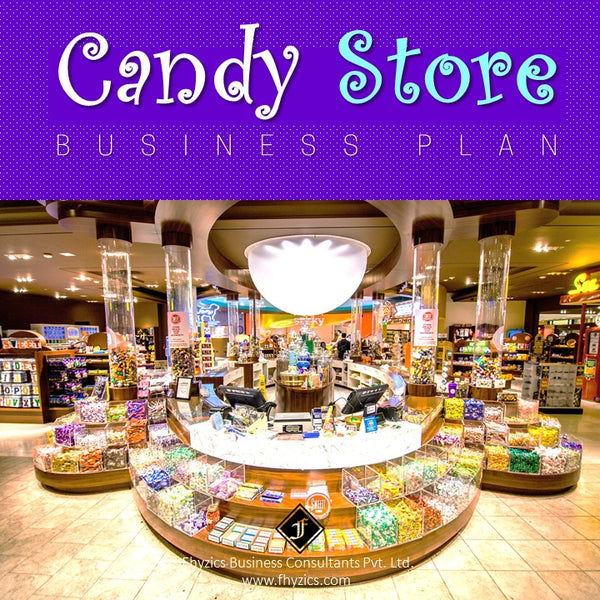opening a candy store business plan