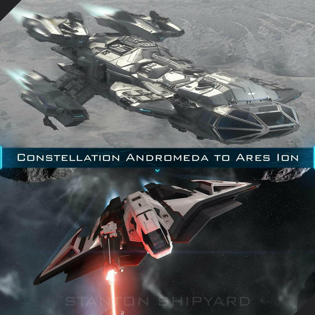 : Upgrade - Constellation Andromeda to Ares Ion