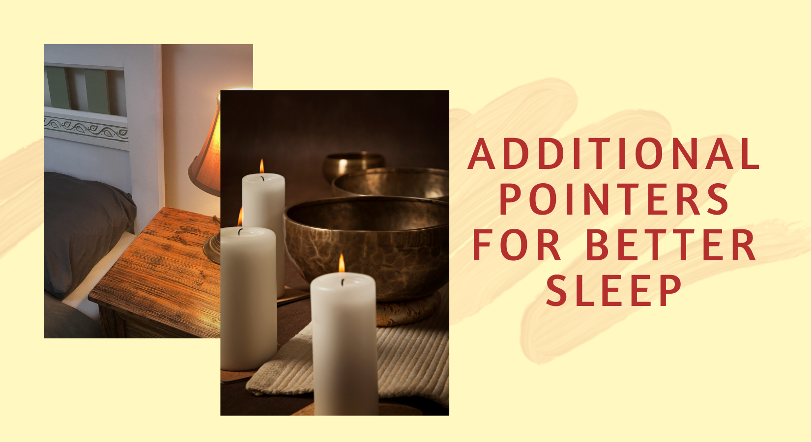 Additional Points for Better Sleep