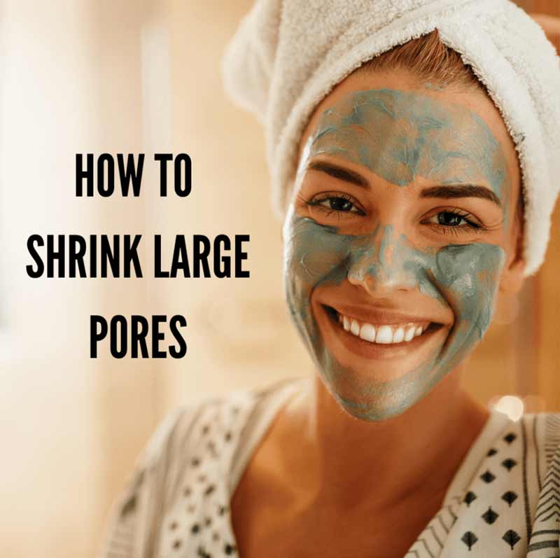 shrink pores