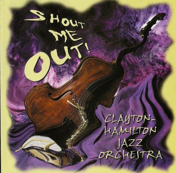 The Clayton-Hamilton Jazz Orchestra - Shout Me Out! (CD, Album) (M)