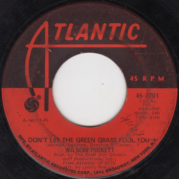 Wilson Pickett - Don't Let The Green Grass Fool You / Ain't No Doubt About It (7", Pla) (VG+)