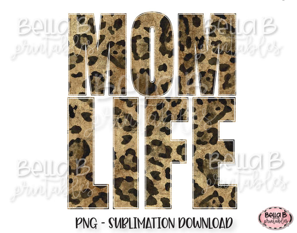 Download Leopard Print Mom Life Sublimation Design - Bella B Studio