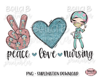 Download Peace Love Nursing Registered Nurse Sublimation Design Bella B Studio