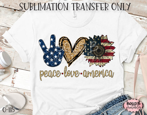 Download Peace Love America Sublimation Transfer Ready To Press Bella B Studio
