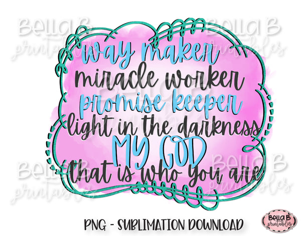 Free Free 283 Way Maker Miracle Worker Svg Free SVG PNG EPS DXF File