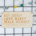 Micah 6:8 wooden engraved sign