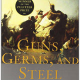 Guns, Germs, and Steel: The Fates of Human Societies – Jared M. Diamond