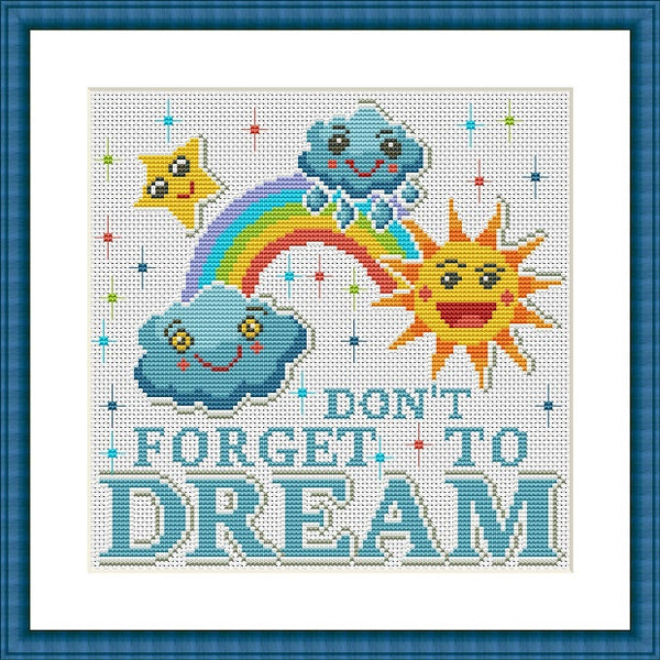 Don't forget to dream motivational nursery free cross stitch pattern - Tango Stitch