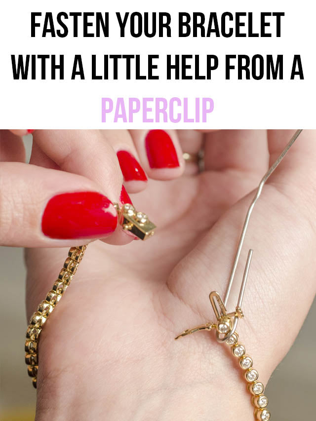 use a paper clip to fasten a bracelet