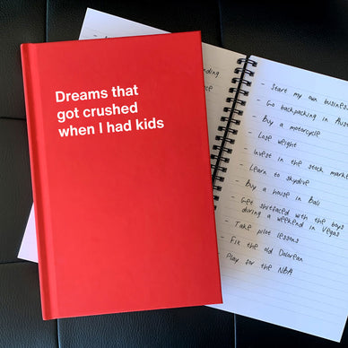A Mother's Day gift notebook titled Dreams that got crushed when I had kids