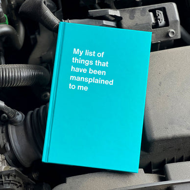 A Mother's Day gift notebook titled My list of things that have been mansplained to me