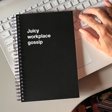 An Easter gift WTF Notebook titled: Juicy workplace gossip