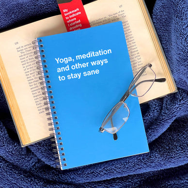 An Easter gift WTF Notebook titled: Yoga, meditation and other ways to stay sane