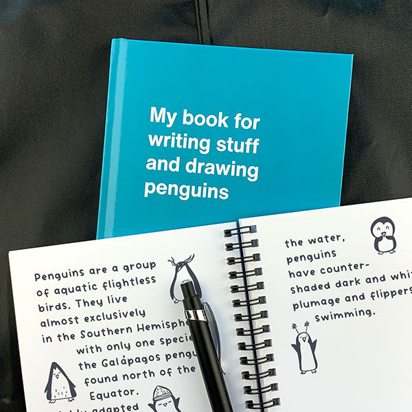 A WTF Notebook titled: My book for writing stuff and drawing penguins